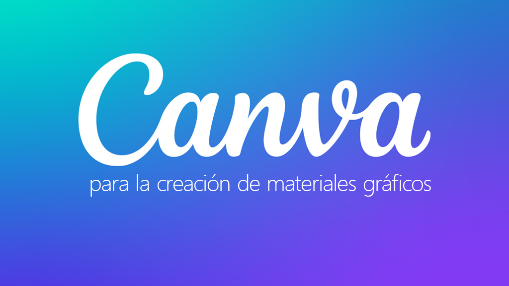 Curso de Canva: crea materiales gr&aacute;ficos