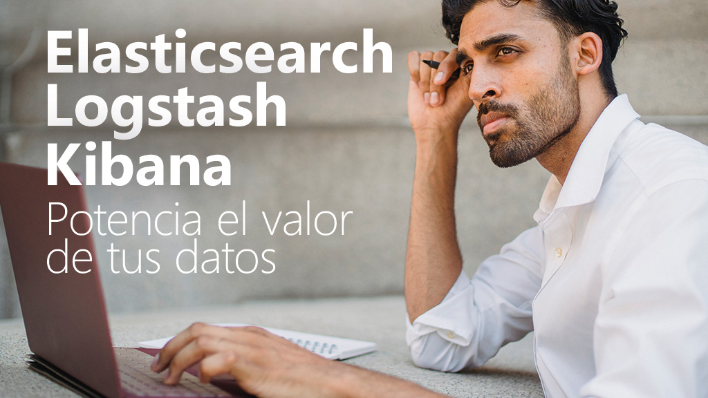 Curso de Elasticsearch, Logstash y Kibana (ELK)