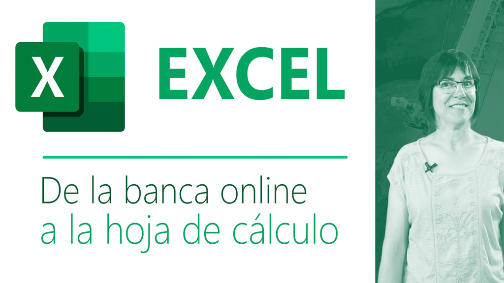 Curso de Excel: De la banca online a la hoja de c&aacute;lculo