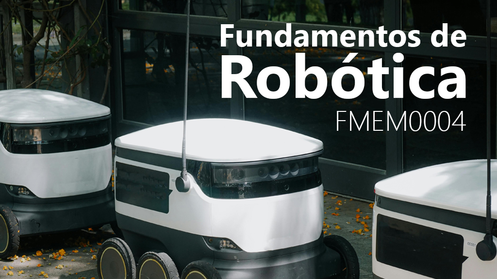 Curso de Fundamentos de rob&oacute;tica (FMEM0004)
