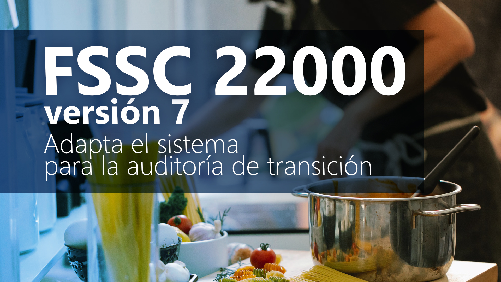 Curso de FSSC 22000 versi&oacute;n 7