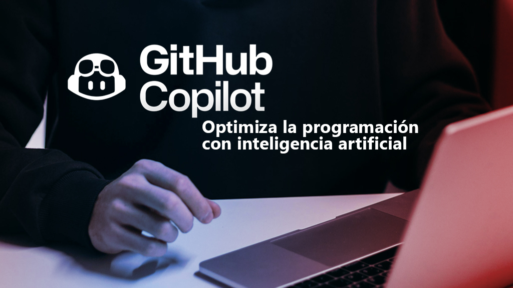 Curso de GitHub Copilot: programaci&oacute;n con IA