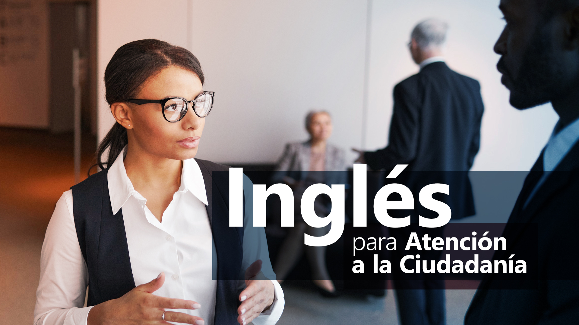 Curso de Ingl&eacute;s para atenci&oacute;n a la ciudadan&iacute;a