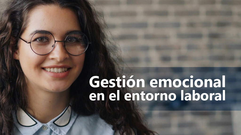 Curso de Gesti&oacute;n emocional en el entorno laboral