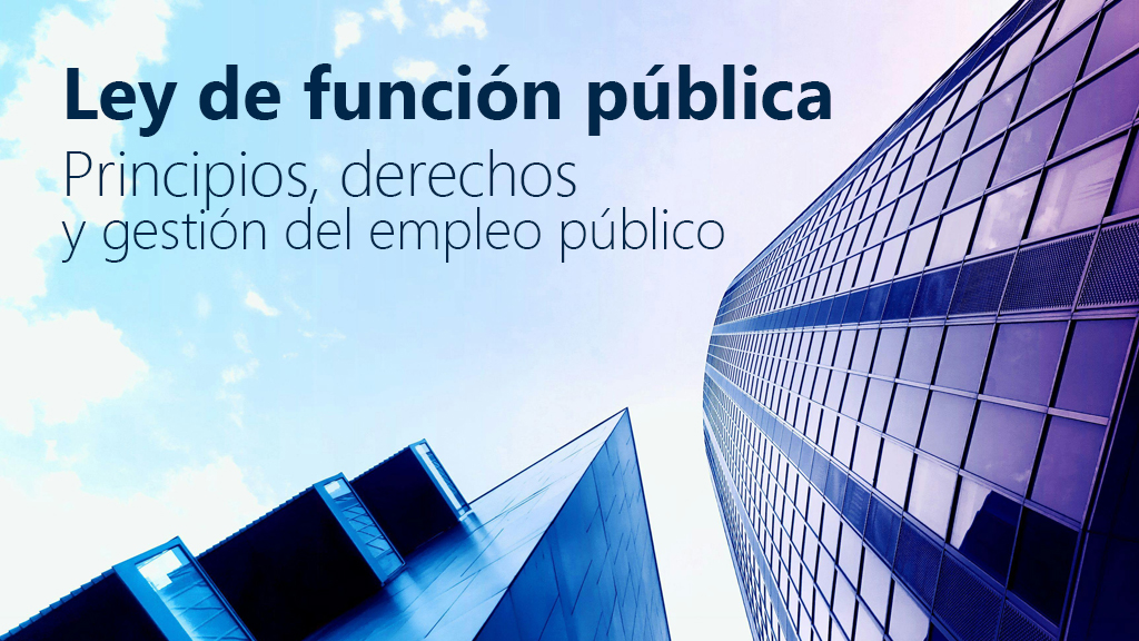 Curso de Ley de funci&oacute;n p&uacute;blica