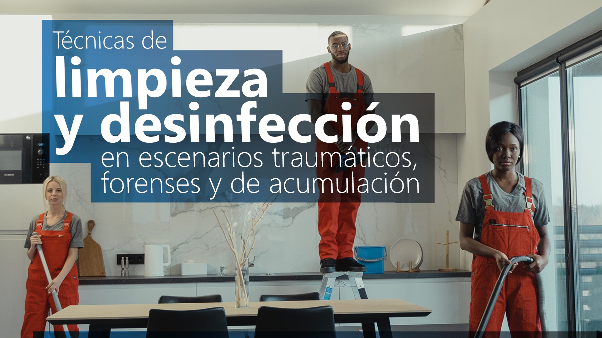 Curso de T&eacute;cnicas limpieza escenarios traum&aacute;ticos