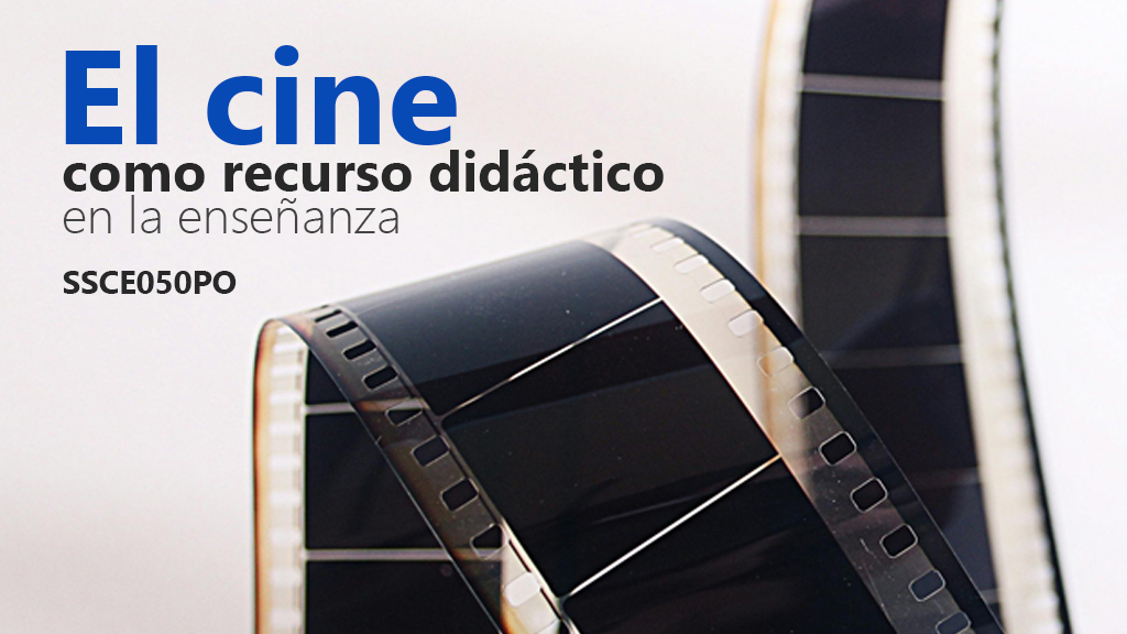Curso de El cine como recurso did&aacute;ctico (SSCE050PO)