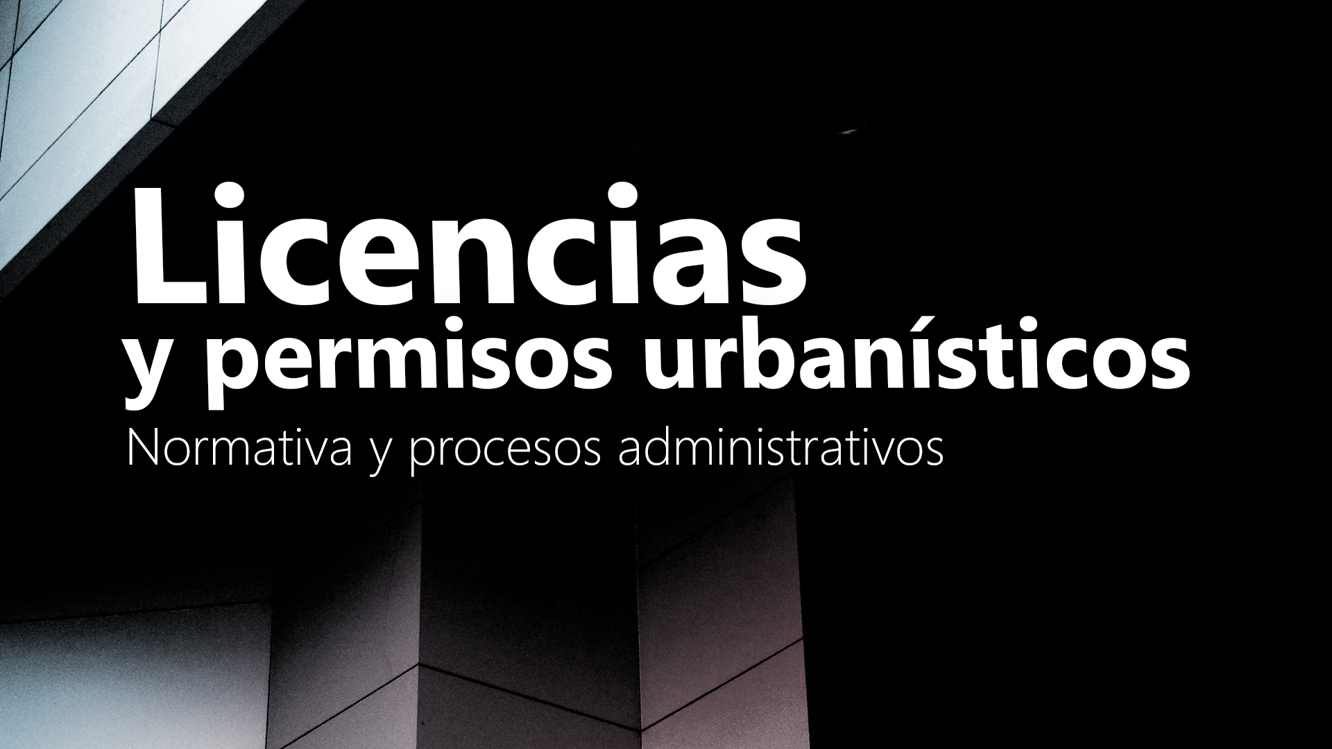 Curso de Licencias y permisos urban&iacute;sticos