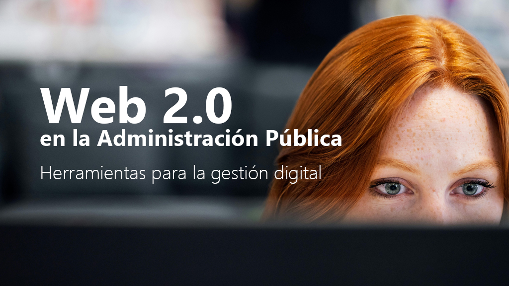 Curso de Web 2.0 en la Administraci&oacute;n P&uacute;blica