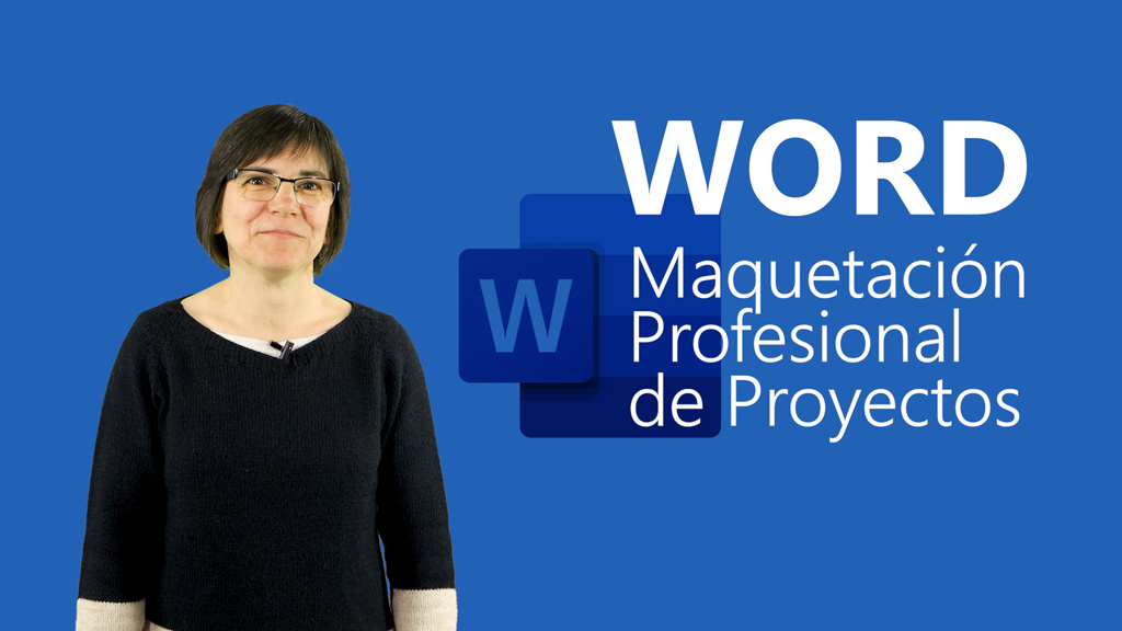 Curso de Word: Maquetaci&oacute;n profesional de proyectos